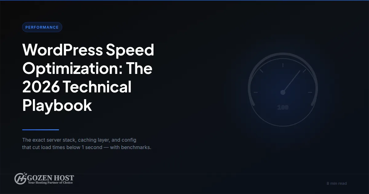 WordPress Speed Optimization: The 2026 Technical Playbook